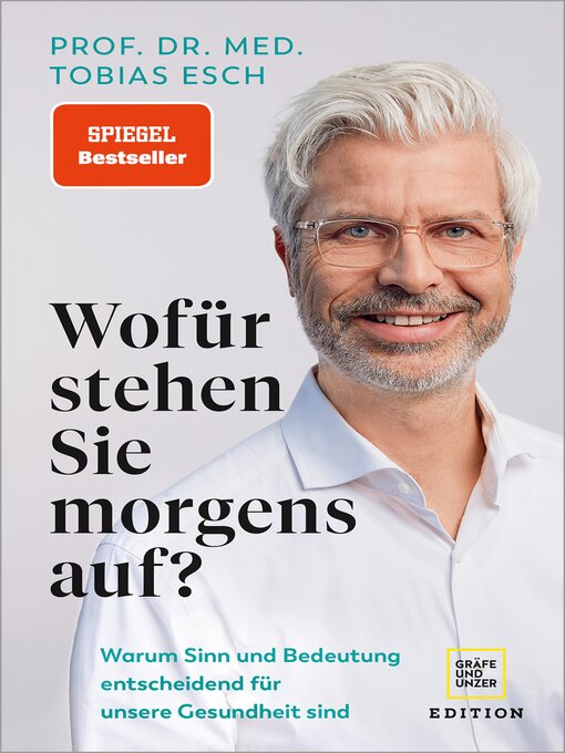 Titeldetails für Wofür stehen Sie morgens auf? nach Prof. Dr. med. Tobias Esch - Verfügbar